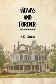 Paperback Always and Forever: A Bluebird Bay Story Book