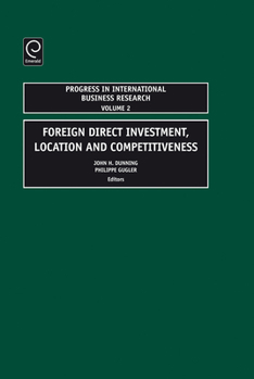 Hardcover Foreign Direct Investment, Location and Competitiveness Book