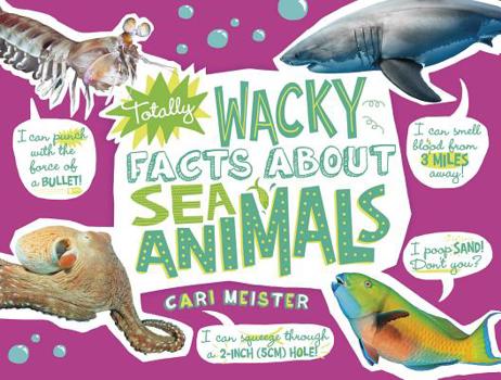 Paperback Totally Wacky Facts about Sea Animals Book