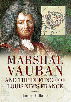 Paperback Marshal Vauban and the Defence of Louis XIV's France Book