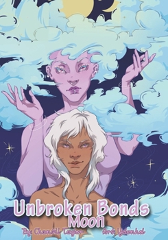 Paperback Unbroken Bonds: Book Moon: MMM Novel Book