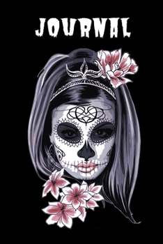 Journal: Blank Lined Notebook To Write In With Mexican Painted Skull Theme | 6x9 | 110 pages