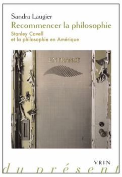 Paperback Recommencer La Philosophie: Stanley Cavell Et La Philosophie En Amerique [French] Book