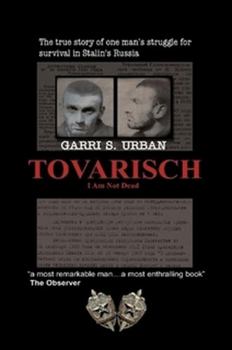 Paperback Tovarisch, I Am Not Dead Book