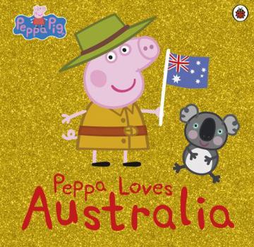 Paperback Peppa Pig: Peppa Loves Australia Book