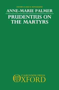 Hardcover Prudentius on the Martyrs Book