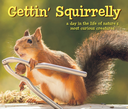 Hardcover Gettin Squirrelly Hardcover Gift Book