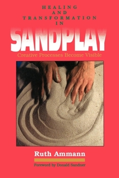 Paperback Healing and Transformation in Sandplay: Creative Processes Made Visible Book