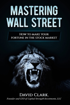 Paperback Mastering Wall Street: How to make your fortune in the stock market Book