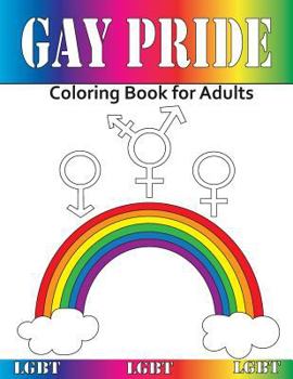 Paperback Gay Pride: Coloring Book for Adults Book