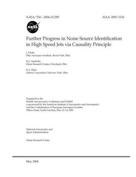 Paperback Further Progress in Noise Source Identification in High Speed Jets via Causality Principle Book