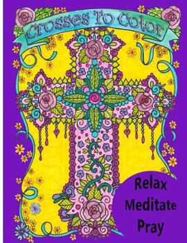 Paperback Crosses to Color: Crosses Book