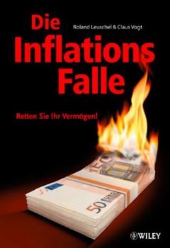 Hardcover Die Inflationsfalle: Retten Sie Ihr Vermögen! [German] Book
