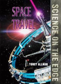 Hardcover Space Travel (Science on the Edge) Book