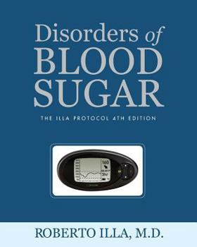 Paperback Disorders of Blood Sugar: The Illa Protocol 4th Edition Book