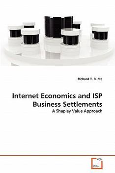 Paperback Internet Economics and ISP Business Settlements Book