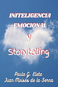 Paperback Inteligencia Emocional Y Storytelling [Spanish] Book