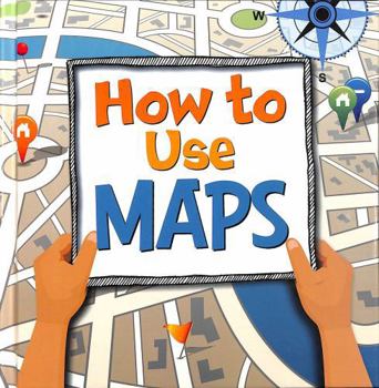 Hardcover How to Use Maps (On the Map) Book