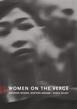 Paperback Women on the Verge: Japanese Women, Western Dreams Book