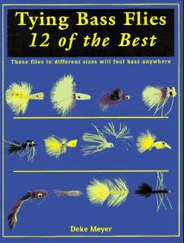 Paperback Tying Bass Flies: 12 of the Best Book