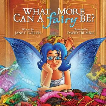 Paperback What More Can A Fairy Be? Book