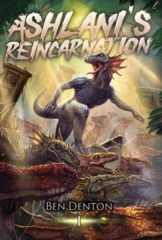 Hardcover Ashlani's Reincarnation: A Monster Evolution LitRPG Book