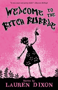 Paperback Welcome to the Bitch Bubble Book