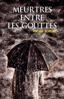 Paperback Meurtres entre les gouttes [French] Book