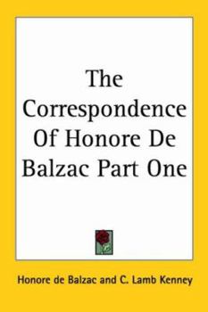 Paperback The Correspondence Of Honore De Balzac Part One Book