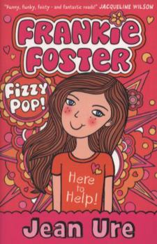 Frankie Foster Fizzypop - Book #1 of the Frankie Foster