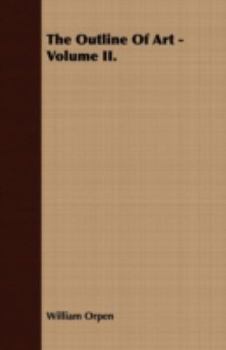 Paperback The Outline of Art - Volume II. Book