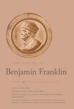 Hardcover The Papers of Benjamin Franklin: Volume 41: September 16, 1783, Through February 29, 1784 Volume 41 Book