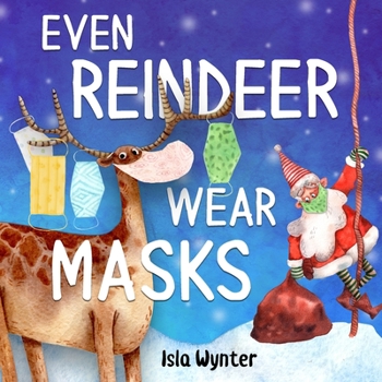 Paperback Even Reindeer Wear Masks Book