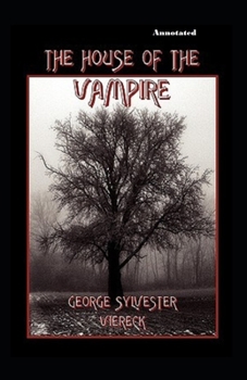 Paperback The House of the Vampire Annotated Book
