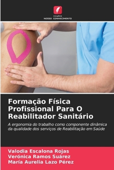 Formação Física Profissional Para O Reabilitador Sanitário (Portuguese Edition)