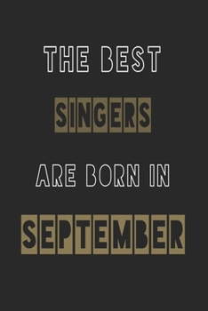 Paperback The Best singers are born in September journal: 6*9 Lined Diary Notebook, Journal or Planner and Gift with 120 pages Book