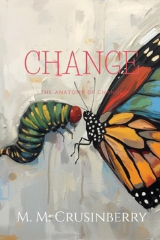 Anatomy of Change: What It Costs to Become (Poetry)
