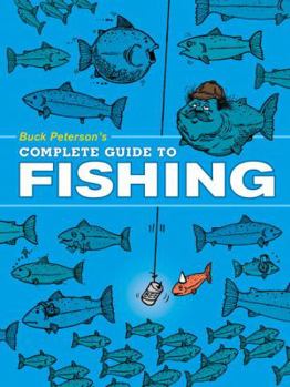 Paperback Buck Peterson's Complete Guide to Fishing Book