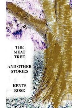 Paperback The Meat Tree and Other Stories Book