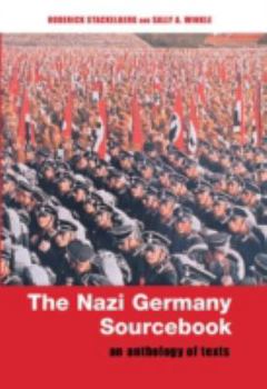 Hardcover The Nazi Germany Sourcebook: An Anthology of Texts Book