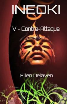 Paperback Ineoki: V - Contre-Attaque [French] Book