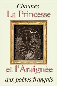 Paperback La Princesse et l'Araignée [French] Book