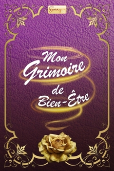 Paperback Mon Grimoire de Bien-Être: Pratiques ésotériques et spirituelles [French] Book