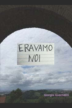 Paperback Eravamo noi [Italian] Book