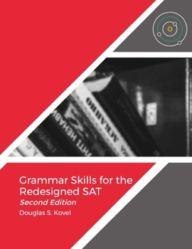 Paperback Grammar Skills for the Redesigned SAT-Second Edition Book