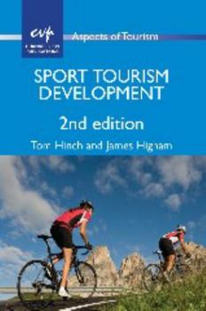 Paperback Sport Tourism Development (Aspects of Tourism, 50) Book
