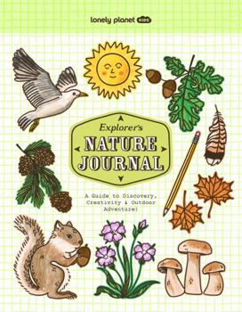 Hardcover Lonely Planet Kids Explorer's Nature Journal 1ed -anglais- Book