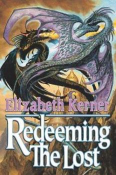 Redeeming The Lost (Tale of Lanen Kaelar, #3) - Book #3 of the Tale of Lanen Kaelar