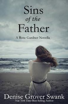 Sins of the Father - Book #9.5 of the Rose Gardner Mystery