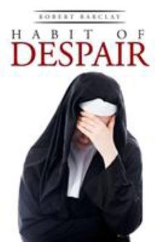 Paperback Habit of Despair Book